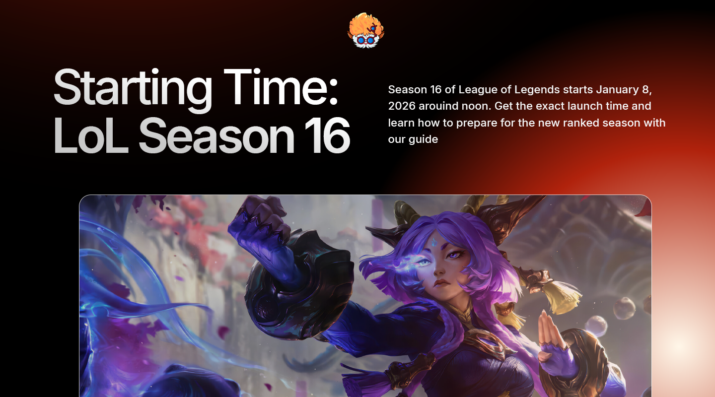 When Does League of Legends Season 16 Start? Everything Ranked Players Need to Know